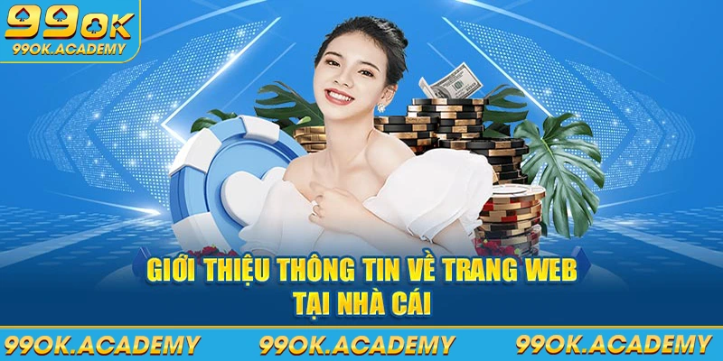 Giới thiệu thông tin nhà cái 99ok