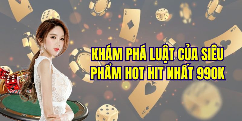 Khám phá sơ lược về game blackjack đang gây xôn xao